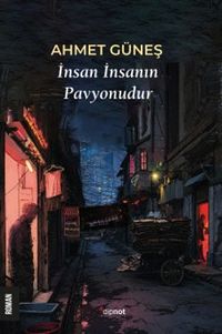 İnsan İnsanın Pavyonudur