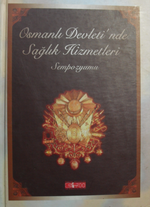 Osmanlı Devletinde Sağlık Hizmetleri Sempozyumu / 8-H-24