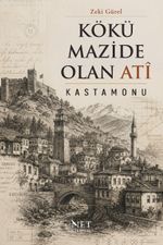 Kökü Mazide Olan Atî & Kastamonu