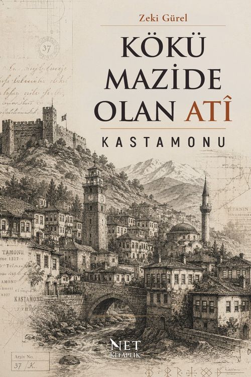 Kökü Mazide Olan Atî &amp; Kastamonu