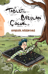 Tableti Bozulan Çocuk