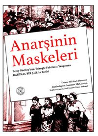 Anarşinin Maskeleri (Çizgi Roman) & Percy Shelley'den Triangle Fabrikası Yangınına Radikal Bir Şiir'in Tarihi