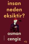 İnsan Neden Eksiktir?
