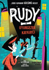 Rudy ve Uyurgezer Kaykaycı
