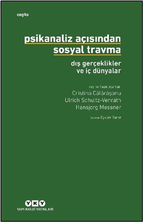 Psikanaliz Açısından Sosyal Travma: Dış Gerçeklikler ve İç Dünyalar