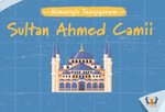 Mimariyle Tanışıyorum / Sultan Ahmed Camii