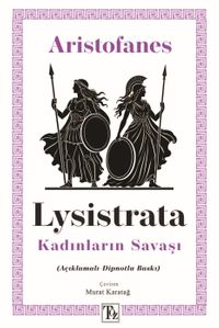 Lysistrata - Kadınların Savaşı (Açıklamalı-Dipnotlu Baskı)