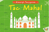 Mimariyle Tanışıyorum / Tac Mahal