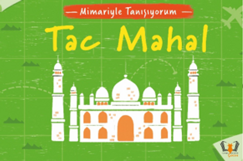 Mimariyle Tanışıyorum / Tac Mahal