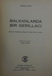 Balkanlarda Bir Gerillacı Hürriyet Kahramanı Resneli Niyazi Beyin Anıları / 8-H-26