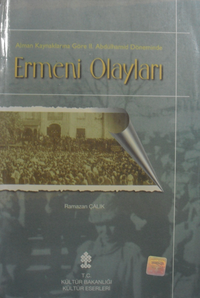 Alman Kaynaklarına Göre II. Abdülhamid Döneminde Ermeni Olayları (8-H-28)