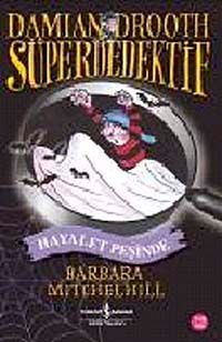 Hayalet Peşinde / Süper Dedektif Damian Drooth