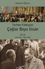 Tarihten Edebiyata Çağlar Boyu İnsan (Cilt 2)