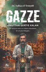 Gazze Umuttan Geriye Kalan