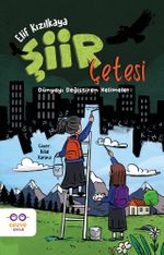 Şiir Çetesi & Dünyayı Değiştiren Kelimeler
