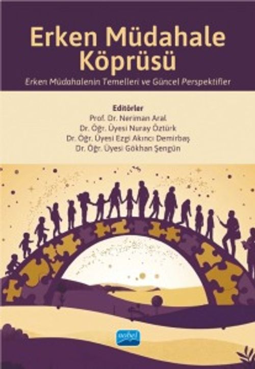 Erken Müdahale Köprüsü &amp; Erken Müdahalenin Temelleri ve Güncel Perspektifler