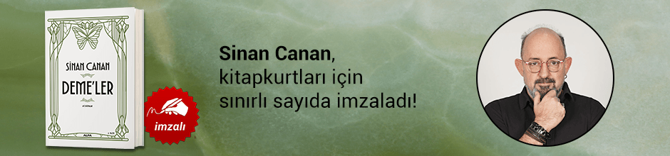 Sinan Canan, "Deme'ler" kitabını Kitapkurtları için sınırlı sayıda imzaladı!