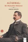 Ali Kemal &amp; Bir Muhalifin Hikayesi