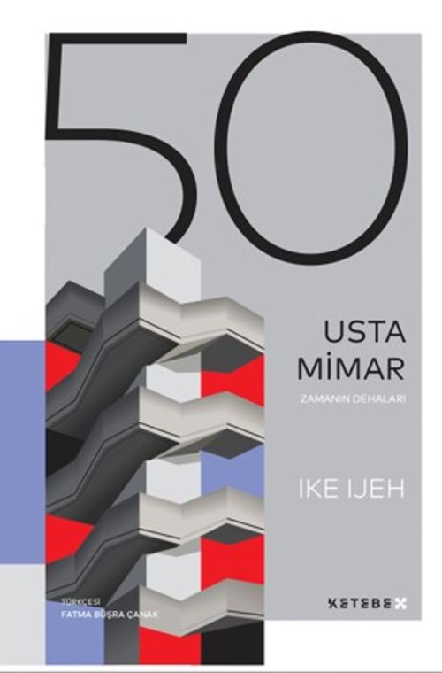 50 Usta Mimar / Zamanın Dehaları