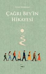 Çağrı Bey'in Hikayesi