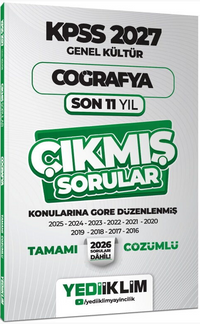 2027 KPSS Genel Kültür Coğrafya Konularına Göre Tamamı Çözümlü Son 11 Yıl Çıkmış Sorular