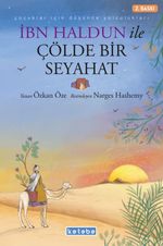 İbn Haldun ile Çölde Bir Seyahat