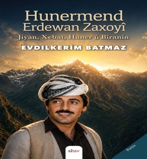 Hunermend Erdewan Zaxoyî (Jiyan- Xebat, Huner û Bîranî)