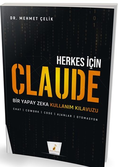 Herkes için Claude &amp; Bir Yapay Zeka Kullanım Kılavuzu