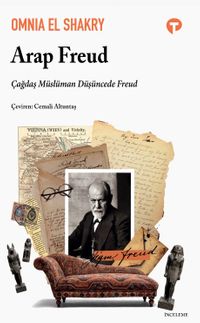 Arap Freud & Çağdaş Müslüman Düşüncede Freud