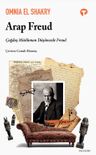 Arap Freud &amp; Çağdaş Müslüman Düşüncede Freud