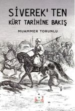 Siverek'ten Kürt Tarihine Bakış