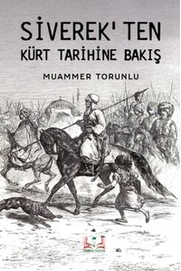 Siverek'ten Kürt Tarihine Bakış