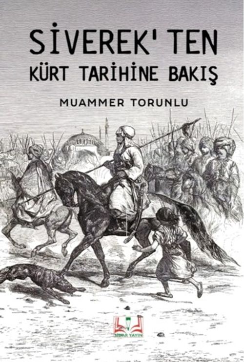 Siverek'ten Kürt Tarihine Bakış