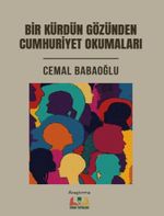 Bir Kürdün Gözünden Cumhuriyet Okumaları