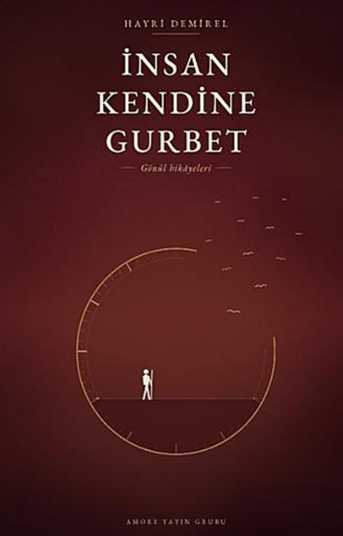 İnsan Kendine Gurbet