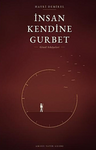 İnsan Kendine Gurbet