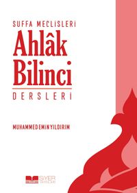 Suffa Meclisleri Ahlak Bilinci Dersleri