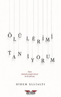 Ölülerimi Tanıyorum