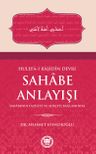 Hulefa-i Raşidin Devri Sahabe Anlayışı