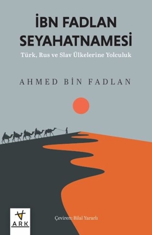 İbn Fadlan Seyahatnamesi