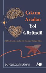 Çıktım Aradan Yol Göründü