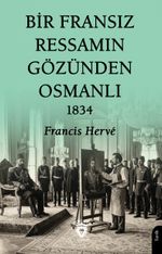 Bir Fransız Ressamın Gözünden Osmanlı 1834