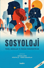 Sosyoloji & Temel Konular ve Özgün Perspektifler