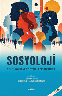 Sosyoloji & Temel Konular ve Özgün Perspektifler