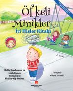Öfkeli Minikler için İyi Hisler Kitabı