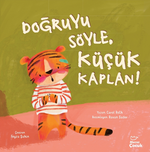 Doğruyu Söyle, Küçük Kaplan!