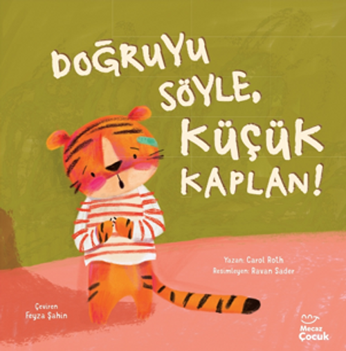 Doğruyu Söyle, Küçük Kaplan!