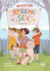 Korkma Sev Kampanyası