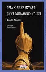 Islah Bayraktarı Şeyh Muhammed Abduh