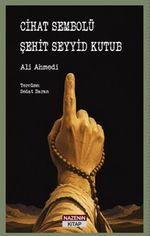 Cihat Sembolü Şehit Seyyid Kutub